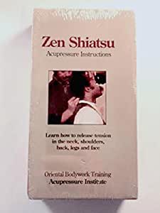 Zen Shiatsu - Instructions from head to toe Michael Reed Gach Ph.D