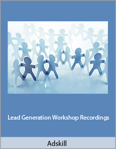 Adskill - Lead Generation Workshop Recordings