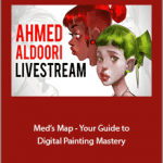 Ahmed Aldoori - Med’s Map - Your Guide to Digital Painting Mastery