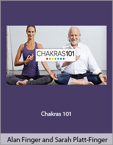 Alan Finger and Sarah Platt-Finger - Chakras 101