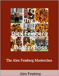 Alex Feinberg - The Alex Feinberg Masterclass