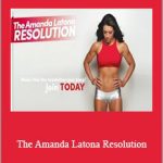 Amanda Latona - The Amanda Latona Resolution