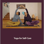 Amina Naru and Pamela Stokes Eggleston - Yoga for Self-Care