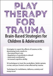 Amy Flaherty - Play Therapy for Trauma. Brain-Based Strategies for Children Adolescents