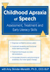 Amy Skinder-Meredith - Childhood Apraxia of Speech. Differential Diagnosis Treatment