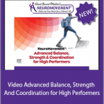 Anat Baniel - Video Advanced Balance, Strength And Coordination for High Performers