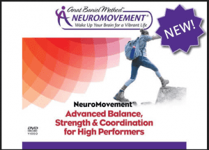 Anat Baniel - Video Advanced Balance, Strength And Coordination for High Performers