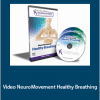 Anat Baniel - Video NeuroMovement® Healthy Breathing