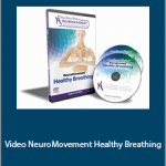 Anat Baniel - Video NeuroMovement® Healthy Breathing