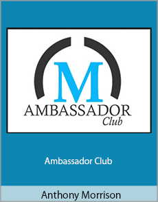 Anthony Morrison - Ambassador Club