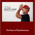 Baron Baptiste - The Power of Play Bootcamp