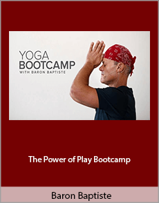 Baron Baptiste - The Power of Play Bootcamp