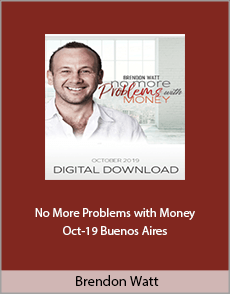 Brendon Watt - No More Problems with Money Oct-19 Buenos Aires