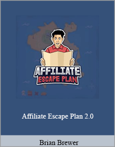 Brian Brewer - Affiliate Escape Plan 2.0