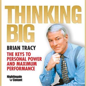 Brian Tracy - Thinking Big