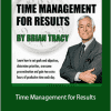 Brian Tracy - Time Management for Results