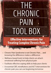 Bruce Singer - The Chronic Pain Tool Box. Effective Interventions for Treating Complex Chronic Pain