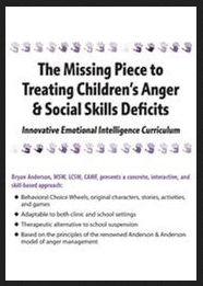 Bryan Anderson - The Missing Piece to Treating Children's Anger Social Skills Deficits - IEIC