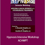 C. Alexander and Annellen M. Simpkins - Hypnosis Intensive Workshop - ACHWPT