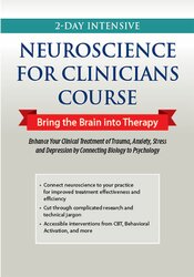 Carol Kershaw and Bill Wade - 2-Day Intensive Neuroscience for Clinicians Course - BTBIT