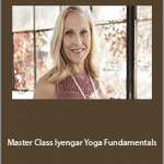 Carrie Owerko - Master Class Iyengar Yoga Fundamentals