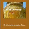 Catalina Martone - BE Cultured Fermentation Course