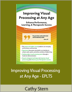 Cathy Stern - Improving Visual Processing at Any Age - EPLTS