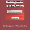 Chris Germer - Self-Compassion in Clinical Practice