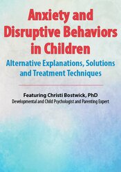 Christi Bostwick - Anxiety and Disruptive Behaviors in Children - AESATT