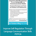 Christine A Wing - Improve Self-Regulation Through Language Communication Skills - PSTFCA