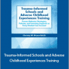 Christy W. Bryce - Trauma-Informed Schools and Adverse Childhood Experiences Training