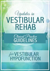 Colleen Sleik - Updates in Vestibular Rehab - CPGFVH