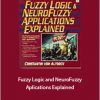 Constatin Von Altrock - Fuzzy Logic and NeuroFuzzy Aplications Explained