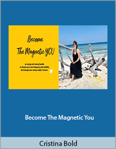 Cristina Bold - Become The Magnetic You