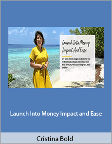 Cristina Bold - Launch Into Money, Impact and Ease