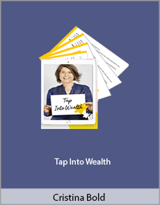 Cristina Bold - Tap Into Wealth