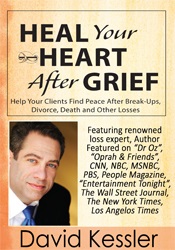 David Kessler - Heal Your Heart After Grief - HYCFPABDDAOL