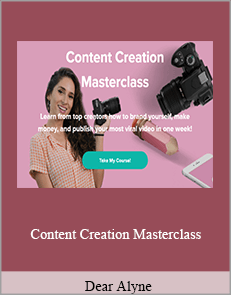 Dear Alyne - Content Creation Masterclass