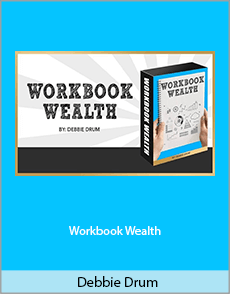 Debbie Drum - Workbook Wealth