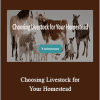 Deborah Niemann - Choosing Livestock for Your Homestead