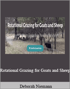 Deborah Niemann - Rotational Grazing for Goats and Sheep