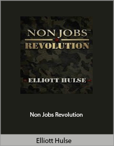 Elliott Hulse - Non Jobs Revolution