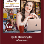 Emily Hirsh - Ignite Marketing for Influencers