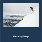 Eric Lipton and Kaylin Richardson - Mastering Steeps