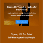 Flowing Zen - Qigong 101 - The Art of Self-Healing for Busy People