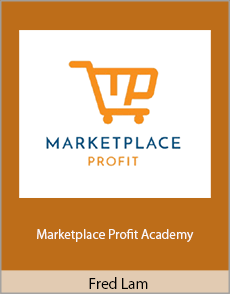 Fred Lam - Marketplace Profit Academy