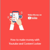 How to make money with Youtube and Content Locker