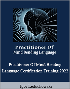 Igor Ledochowski - Practitioner Of Mind Bending Language Certification Training 2022