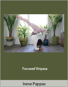 Irene Pappas - Focused Vinyasa