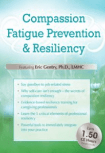 J. Eric Gentry - Compassion Fatigue Prevention Resiliency. Fitness for the Frontline